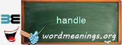 WordMeaning blackboard for handle